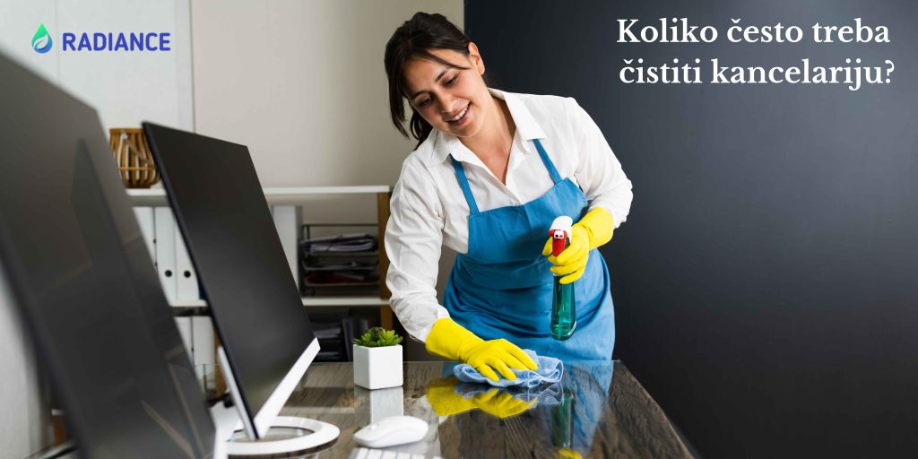 Koliko često treba čistiti kancelariju?