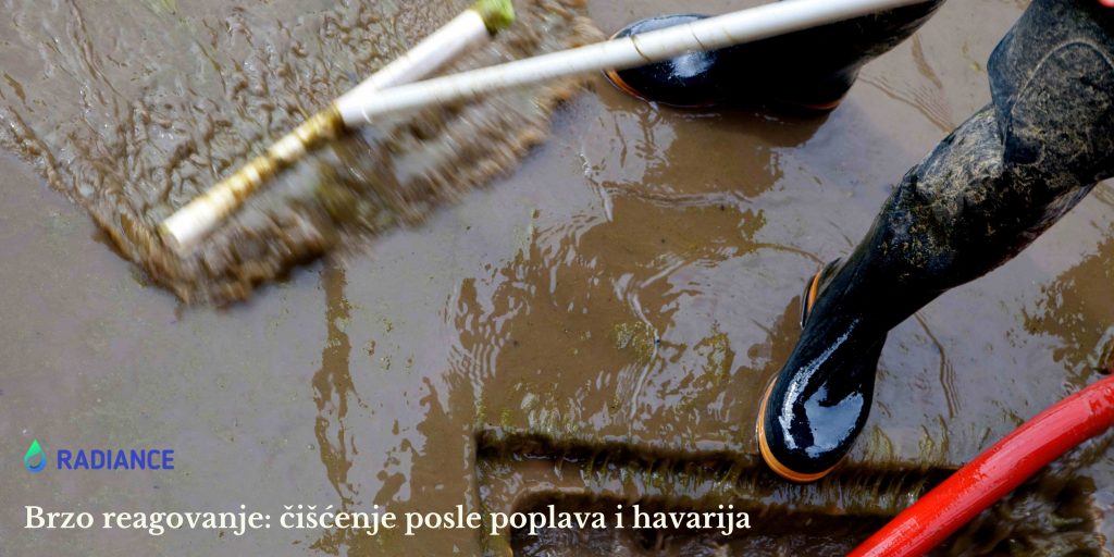 Brzo reagovanje: čišćenje posle poplava i havarija